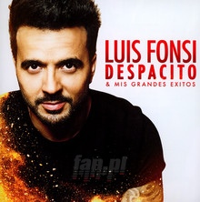 Despacito & Mis Grandes Exitos - Luis Fonsi