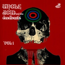 vol 1 - Uncle Acid & The Deadbeats