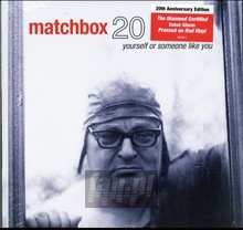 Yourself Or Someone Like You - Matchbox Twenty
