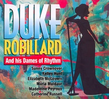 Duke Robillard & His Dames Of Rhythm - Duke Robillard