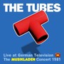 Live At German Television: Musikladen Concert 1981 - The Tubes