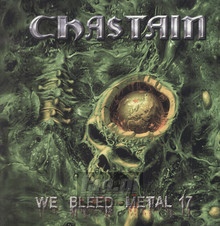 We Bleed Metal - 2017 - Chastain