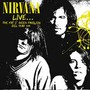 Live The Pat O' Brien Pavilion Del Mar 1991 - Nirvana