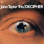 Decipher - John Taylor Trio 