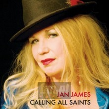 Calling All Saints - Jan James