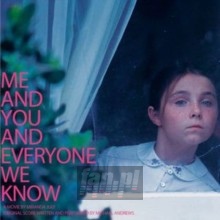 Me & You & Everyone We Know OST - Michael Andrews Me & You & Everyone We Know OST - Michael Andrews