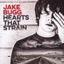 Hearts That Strain - Jake Bugg