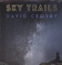 Sky Trails - David Crosby