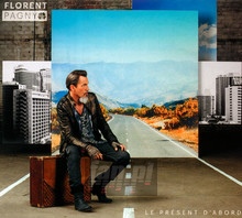 Le Present D'abord - Florent Pagny