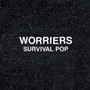 Survival Pop - Worriers