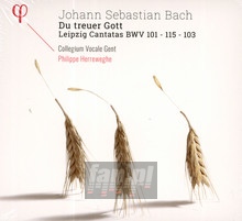 J.S.Bach: Du Treuer Gott Leipzig Cantatas BWV 101-115-103 - Collegium Vocale Gent / Philippe Herreweghe - bigger J.S.Bach: Du Treuer Gott Leipzig Cantatas BWV 101-115-103 - Collegium Vocale Gent / Philippe Herreweghe