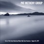 Live At The Great American Music Hall In San Francisco Augus - Pat Metheny Group