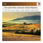 Riccardo Muti Conducts Italian Masters - Riccardo Muti