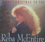 Merry Christmas To You - Reba McEntire