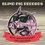 Blind Pig Records 40th - V/A