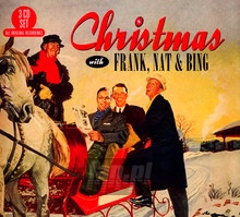 Christmas With Frank, Nat & Bing - Frank Sinatra / Nat King Cole  / Bing Crosby