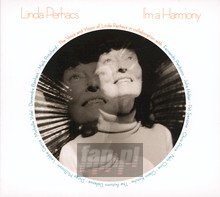 I'm A Harmony - Linda Perhacs