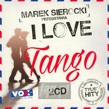 Przedstawia: I Love Tango - Marek    Sierocki 