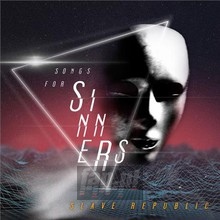 Songs For Sinners - Slave Republic