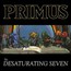 Desaturating Seven - Primus