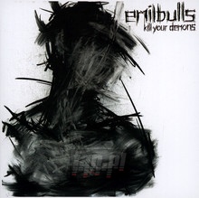 Kill Your Demons - Emill Bulls