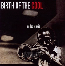 Birth Of The Cool - Miles Davis