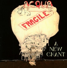 A New Chant - Acqua Fragile - bigger A New Chant - Acqua Fragile