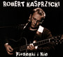 Piosenki I Nie - Robert Kasprzycki