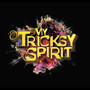 My Tricksy Spirit - My Tricksy Spirit