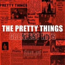 Greatest Hits - The Pretty Things - powiększ Greatest Hits - The Pretty Things