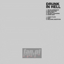 Drunk In Hell - Drunk In Hell