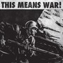 This Means War - This Means War