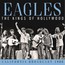 Kings Of Hollywood - The Eagles