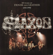 10 Years Of Denim & Leather: Live 1990 - Saxon