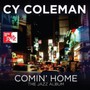 Comin Home - Cy Coleman