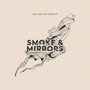 Smoke & Mirrors - Jess & The Bandits