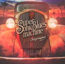 Californisoul - Supersonic Blues Machine