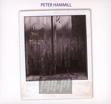 From The Trees - Peter Hammill