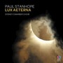 Paul Stanhope: Lux Aeterna - Paul Sydney Chamber Choir 