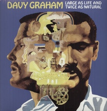 Large As Life & Twice Natural - Davy Graham - bigger Large As Life & Twice Natural - Davy Graham