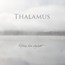 Hiding From Daylight - Thalamus
