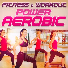 Fitness & Workout: Power Aerob - V/A