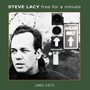 Free For A Minute - Steve Lacy