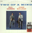 Two Of A Mind - Paul Desmond / Gerry Mulli