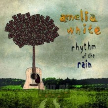 Rhythm Of The Rain - Amelia White