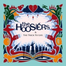& The Trick To Life - Hoosiers