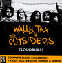 Cloudburst - Wally Tax  & Outsiders