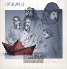 Plays Lebowski - Lebowski