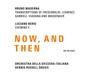 Now & Than - Maderna Bruno / Berio Luciano