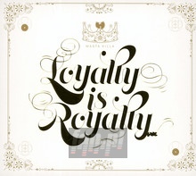 Loyalty Is Royalty - Masta Killa